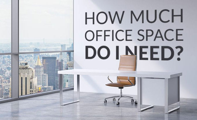 How much office space do you need?